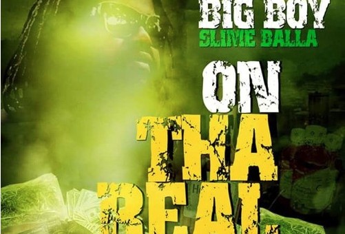 Slime Balla – On The Real