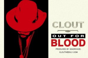Clout – Out For Blood