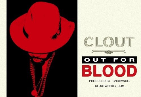 Clout – Out For Blood