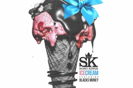 Soho Kings – Ice Cream Ft. Black$ Money