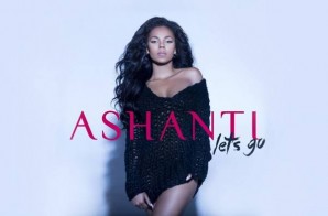 Ashanti – Lets Go (Official Video)