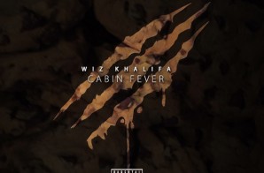Wiz Khalifa – Cabin Fever 3 (Mixtape)