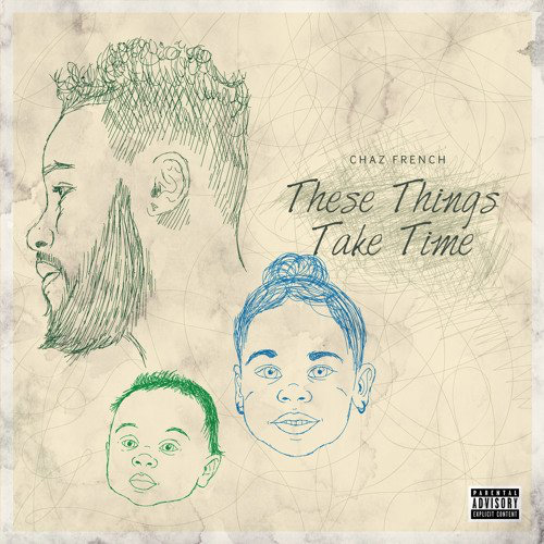 chaz-french-these-things Chaz French - Ready Ft. Goldlink  
