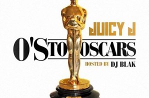 Juicy J – O’s To The Oscars (Mixtape)