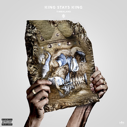 king-stays-king Timbaland - King Stays King Mixtape (Artwork + Tracklist)  