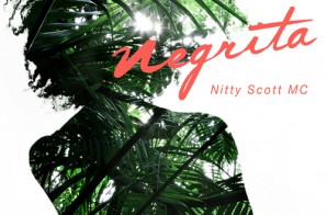 Nitty Scott MC – Negrita