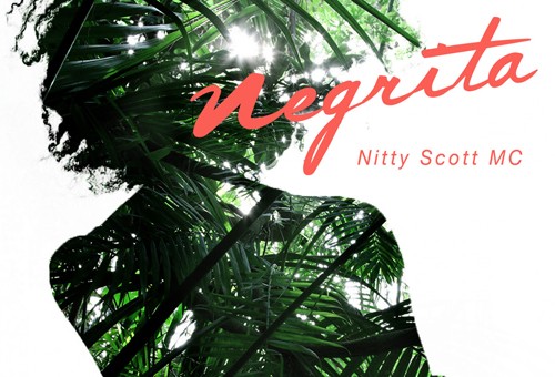 Nitty Scott MC – Negrita