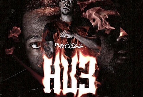 PnB Chizz – #HU3 (Highly Underrated 3) (Mixtape)