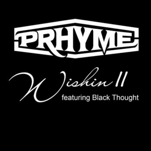 prhyme-wishing-2-680x680-500x500 Prhyme - Wishin' II Ft. Black Thought  