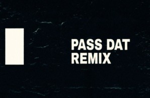 The Weeknd – Pass Dat (Remix)