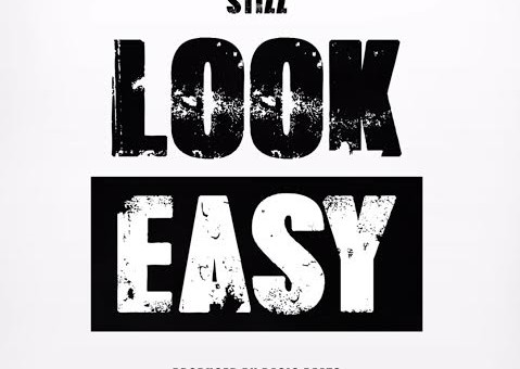 Stizz – Look Easy (Freestyle)
