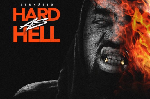 Benkasso – Hard As Hell (Mixtape)