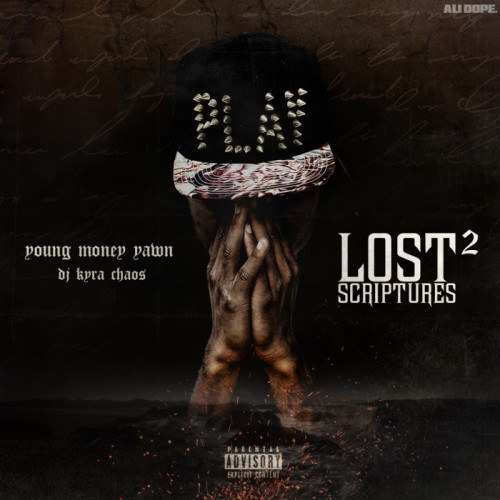 ymy-1-500x500 Young Money Yawn - Lost Scriptures 2 (Mixtape) (Hosted By Kyra Chaos)  