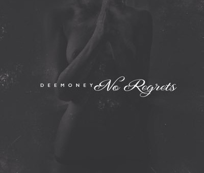 DeeMoney – No Regrets (EP)