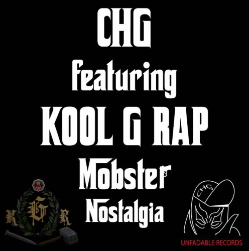 CHG-ft-Kool-G-Rap-Mobster-Nostalgia-Cover-496x500 CHG - Mobster Nostalgia Ft. Kool G Rap (Video)  