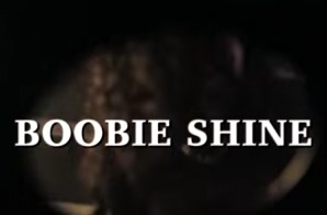 Boobie Shine – Boot Up Ft Snootie Wild