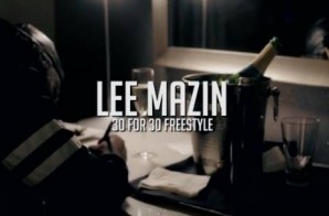 Lee Mazin – 30 For 30 Freestyle (Official Video)