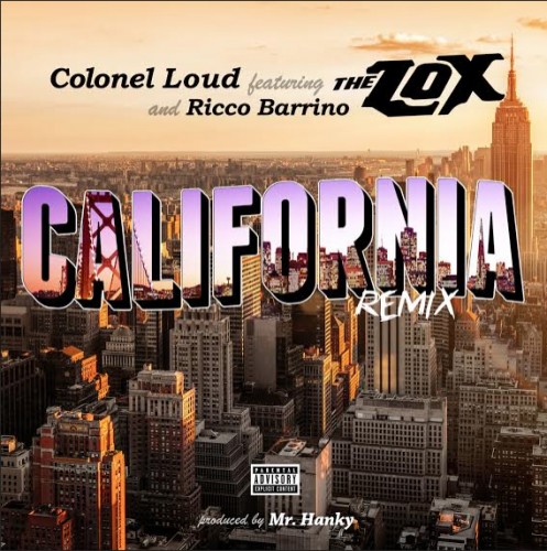 california-1-497x500 Colonel Loud - California Ft. Rico Barrino x The Lox  