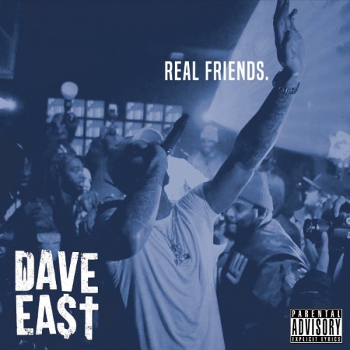 dave-east-rf-500x500 Dave East - Real Friends + Sorry (Freestyle)  