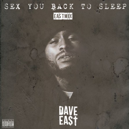 de-2 Dave East - Sex You Back To Sleep (Remix)  