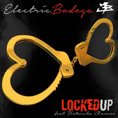 eb-500x500 Electric Bodega – Locked Up Ft. Netousha Monroe  