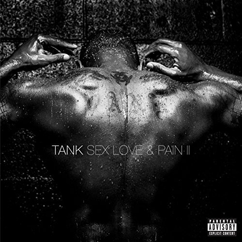tank-sex-love-pain-2 Tank x Yo Gotti - I Love Ya  