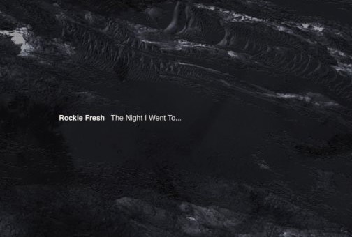 Rockie Fresh – The Night I Went To… (Mixtape)