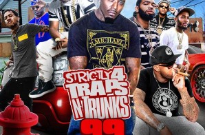 Strictly 4 The Traps N Trunks 99 (Mixtape)