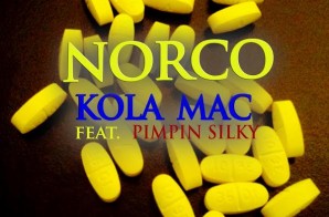​Kola Mac x Pimpin Silky – Norco