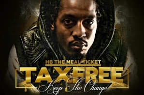 HB The Mealticket – Tax Free (Keep The Change)