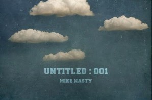 DJ Mike Nasty – Untitled : 001 (Mixtape)