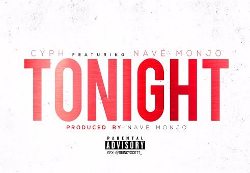 Cyph – Tonight Ft. Nave Monjo