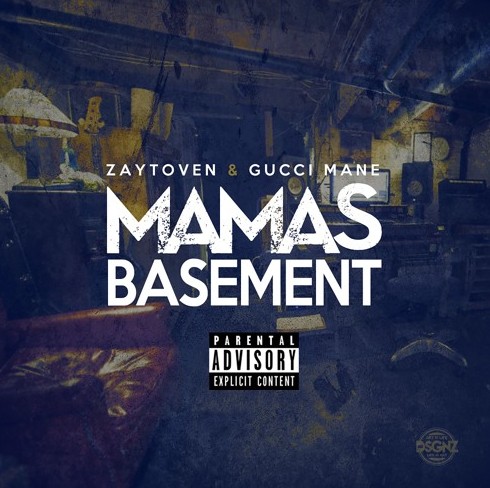 za-1 Zaytoven x Gucci Mane - Mama's Basement (Mixtape)  