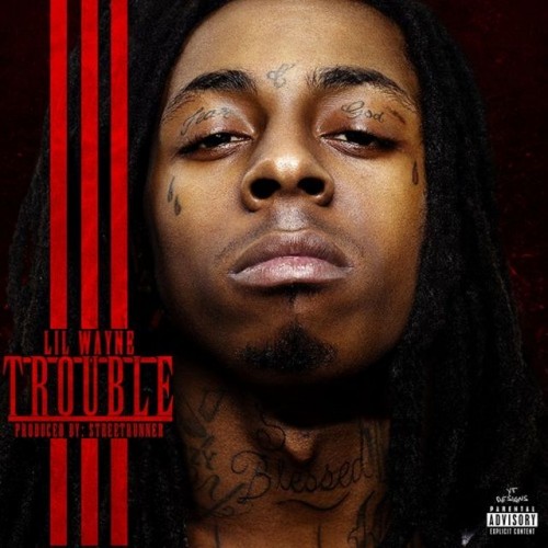 CcKB8zvW0AEQMal-500x500 Lil Wayne - Trouble (Prod. By StreetRunner)  