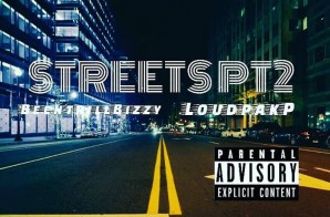Loudpak P – Streets Pt. 2 Ft. Been Trill Bizzy