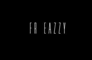 FR Eazzy – I’m Good (Video)