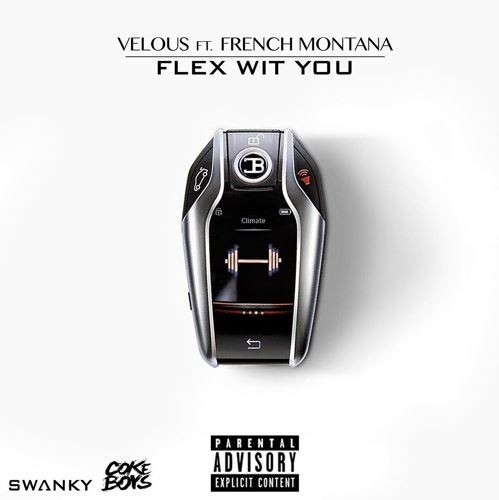 Velous_Flex_Wit_It-499x500 Velous - Flex Wit You Ft. French Montana  
