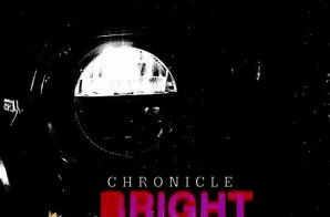 Chronicle – Bright Nights (Album Stream)