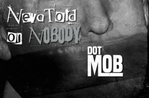 Murda Mook, T-Rex & Dutch Brown (DotMob) – “Neva Told On Nobody” Freestyle