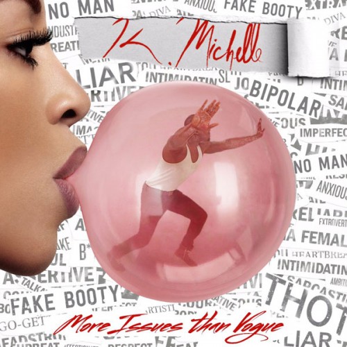 k-michelle-mitv-500x500 K. Michelle Announces New Album "More Issues Than Vogue"  