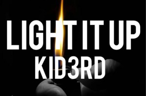 Kid3rd – Light It Up
