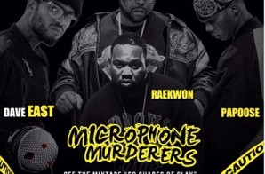 DJ Kay Slay – Microphone Murderers Ft. Dave East, Raekwon & Papoose