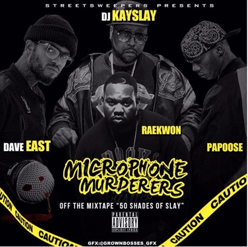 kayslay-microphone-murderer-500x498 DJ Kay Slay - Microphone Murderers Ft. Dave East, Raekwon & Papoose  