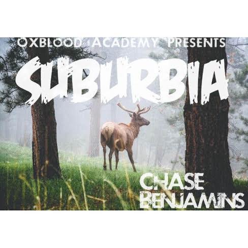 kt Chase Benjamins - Suburbia (Mixtape)  