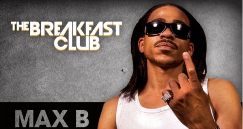 maxb-630x337-1-500x267 Max B Calls The Breakfast Club To Talk About Kanye Naming His Album WAVES!  
