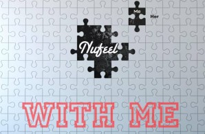 Nufeel – With Me Ft. Cashh Carter (Remix)