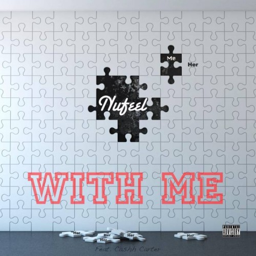 nu-500x500 Nufeel - With Me Ft. Cashh Carter (Remix)  