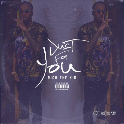 rich-the-kid-just-for-you-500x500 Rich The Kid – Just For You (Prod. By OG Parker)  