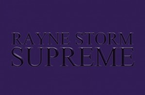 Rayne Storm – Supreme (EP)