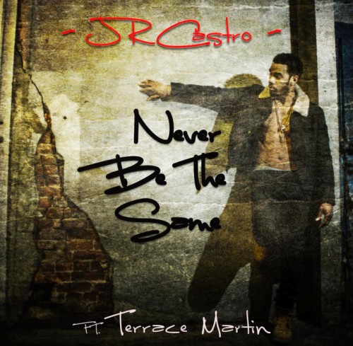 unnamed-1-10-500x489 JR Castro x Terrace Martin - Never Be The Same (Video)  